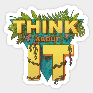 Think about it Sticker